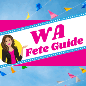 WA Fete Organiser Guide